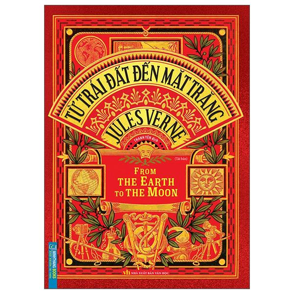 Từ Trái Đất Đến Mặt Trăng – Bìa Cứng Tái Bản 2022