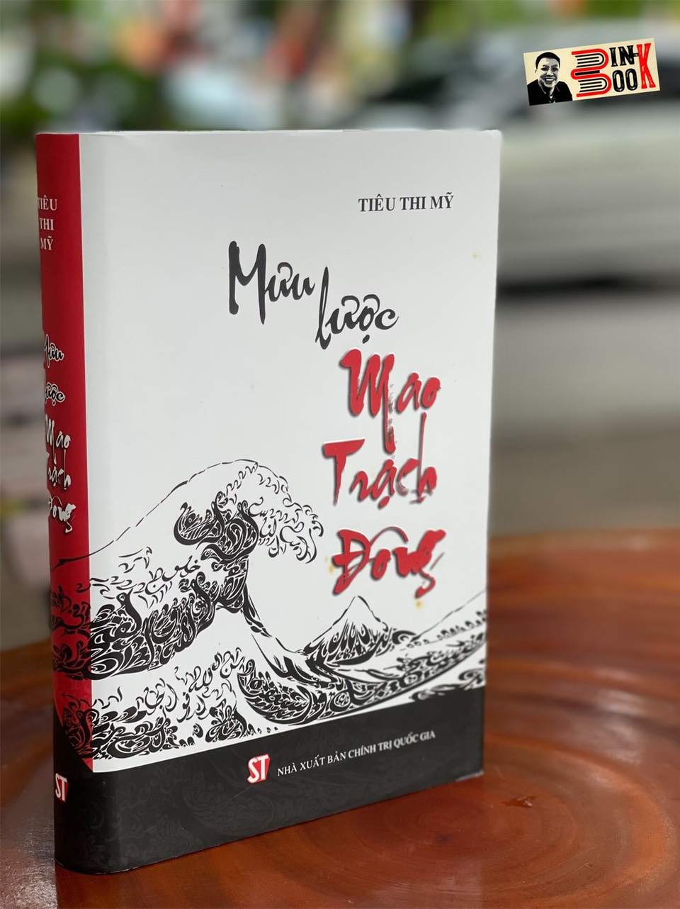 Bìa Cứng Mưu Lược Mao Trạch Đông Tái Bản Lần Thứ Hai - Tiêu Thi Mỹ - Nxb Chính Trị Quốc Gia Sự Thật