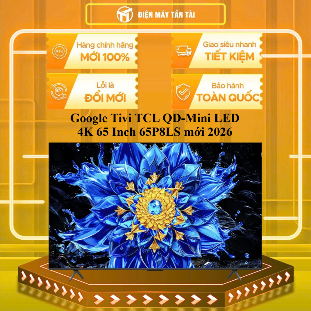 65P8LS - Google Tivi TCL QD-Mini LED 4K 65 Inch 65P8LS mới 2026 - HÀNG CHÍNH HÃNG - GIAO HCM