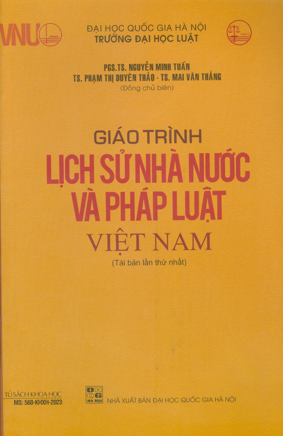 Giáo Trình Lịch Sử Nhà Nước Và Pháp Luật Việt Nam - PGS. TS. Nguyễn Minh Tuấn, TS. Phạm Thị Duyên Thảo, TS. Mai Văn Thắng - Tái bản - (bìa mềm)