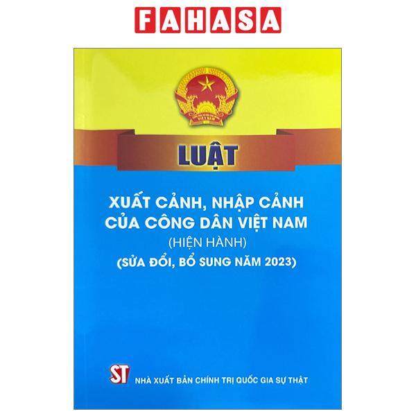 Luật Xuất Cảnh, Nhập Cảnh Của Công Dân Việt Nam