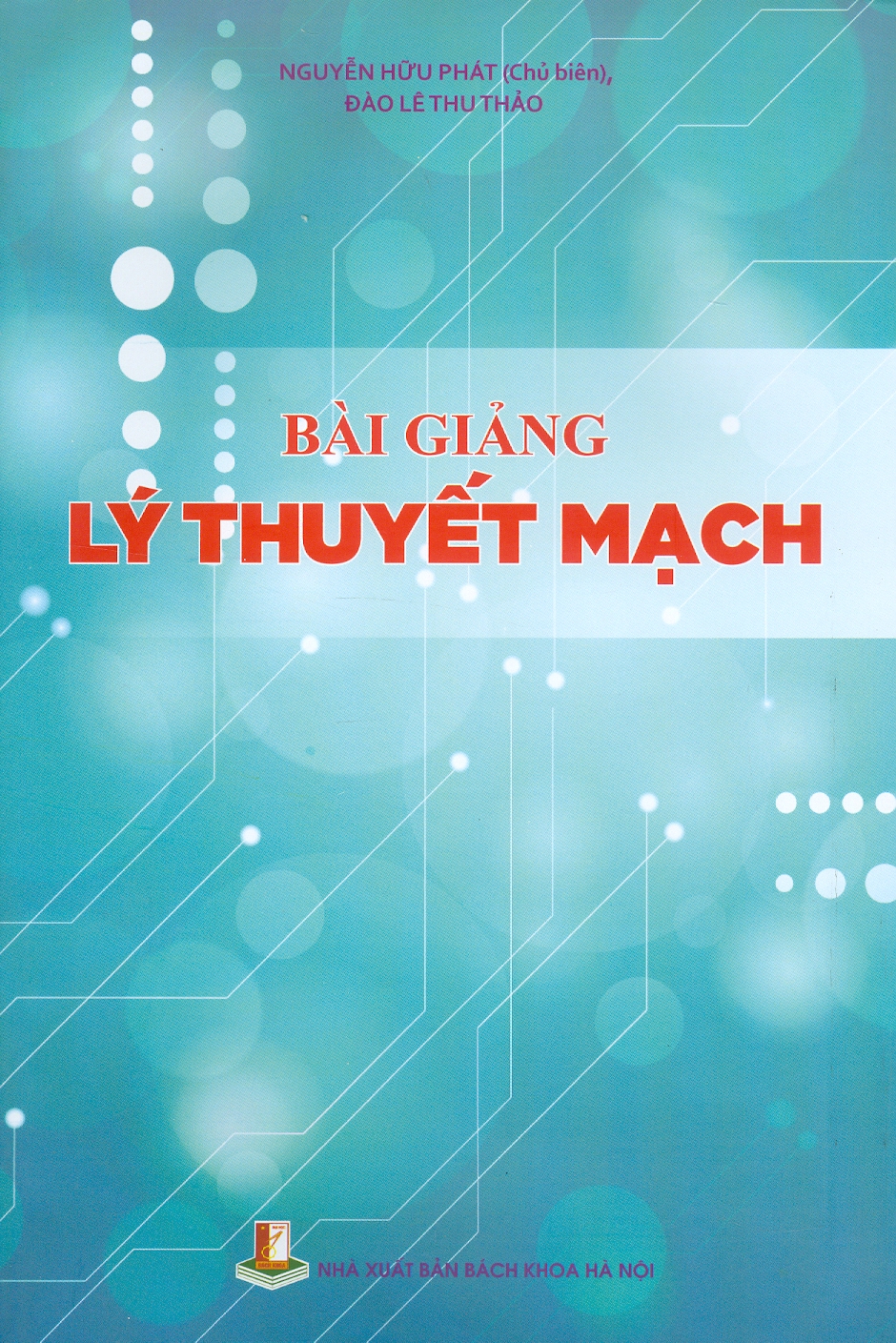 Bài giảng Lý Thuyết Mạch - Nguyễn Hữu Phát (Chủ biên), Đào Lê Thu Thảo - ảnh 2