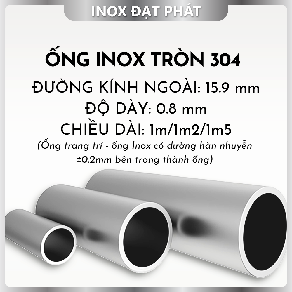 Ống Inox Tròn 304 phi 15.9 mm, Độ dày 0.8 mm, Dài 1m/1m2/1m5