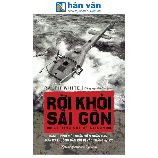 Sách - Rời Khỏi Sài Gòn - Ralph White