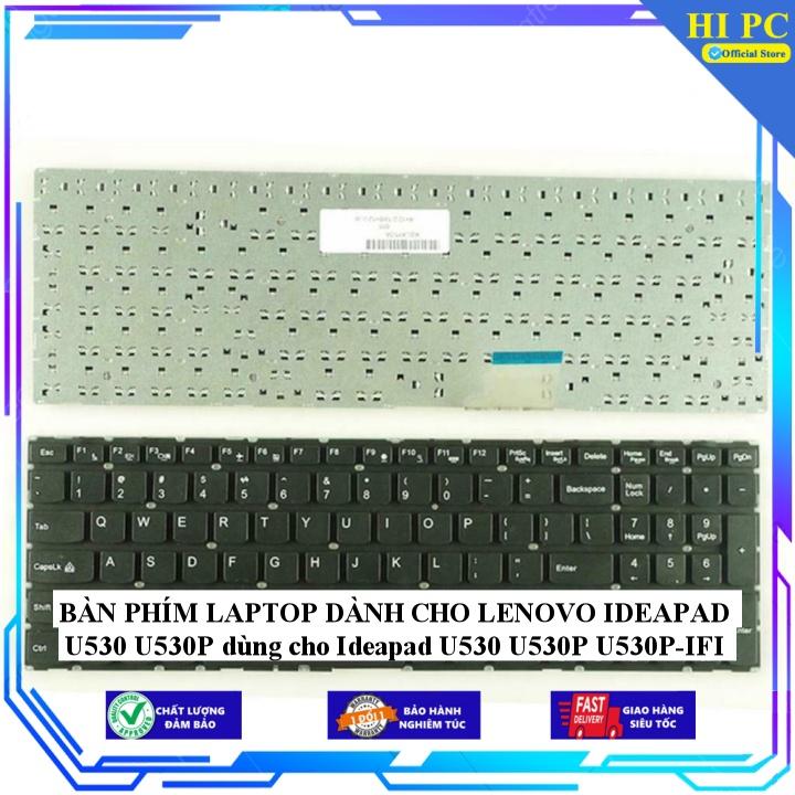 BÀN PHÍM LAPTOP DÀNH CHO LENOVO IDEAPAD U530 U530P dùng cho Ideapad U530 U530P U530P-IFI - Hàng Nhập Khẩu