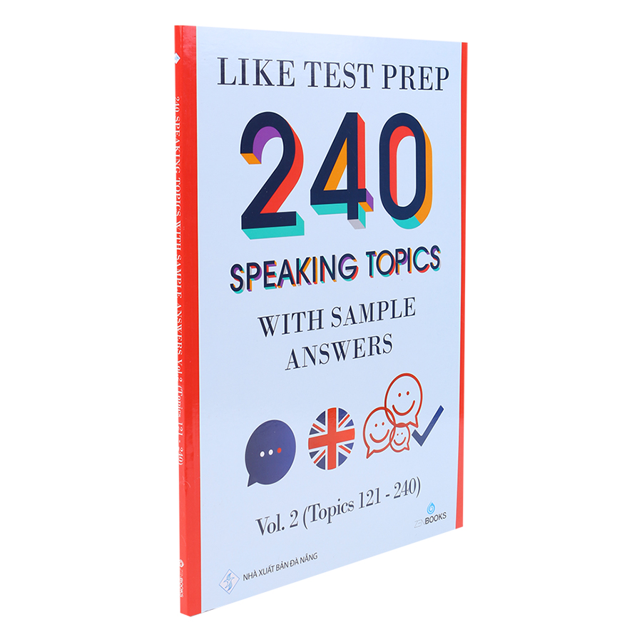 Like Test Prep 240 Speaking Topics With Sample Answers - Vol. 2 (Topics 121 - 240)