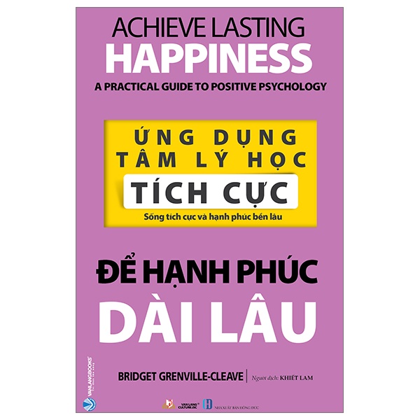 Ứng Dụng Tâm Lý Học Tích Cực - Để Hạnh Phúc Dài Lâu