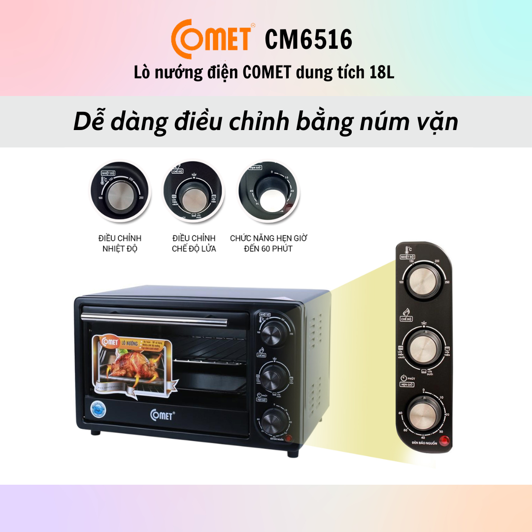 Lò Nướng Điện Comet CM6510 (10l) - CM6516 (18L) - Hàng Chính Hãng - Bảo Hành 12 Tháng