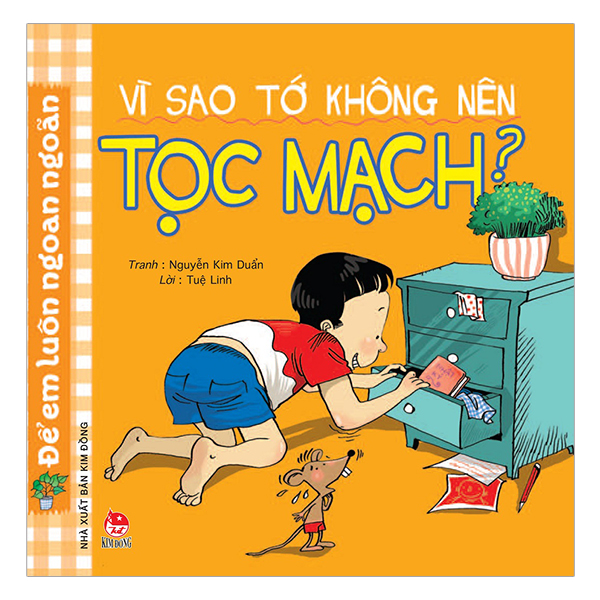 Để Em Luôn Ngoan Ngoãn: Vì Sao Tớ Không Nên Tọc Mạch?