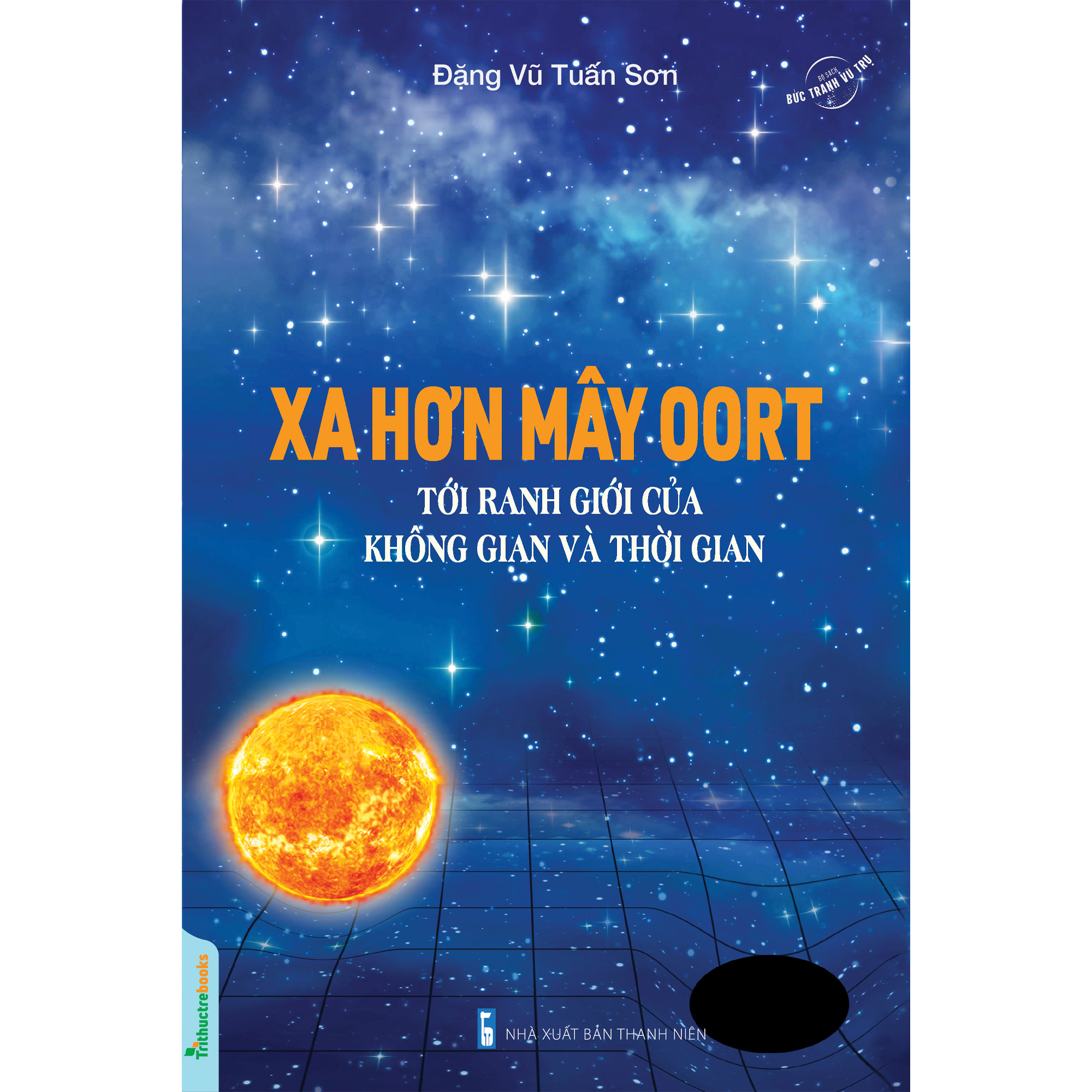 Xa hơn mây Oort - Tới ranh giới của không gian và thời gian