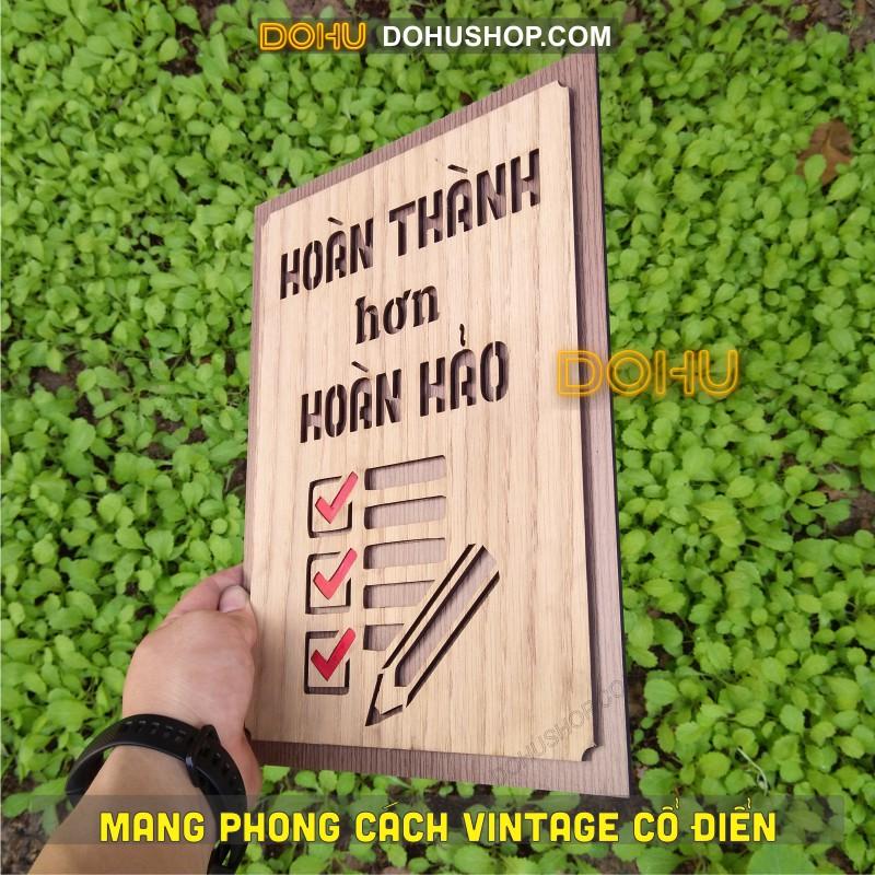 Tranh Treo Tường Gỗ Tạo Động Lực DOHU203: “Hoàn thành hơn hoàn hảo” - Giá Siêu Rẻ Mang Phong cách Vintage Sang Trọng