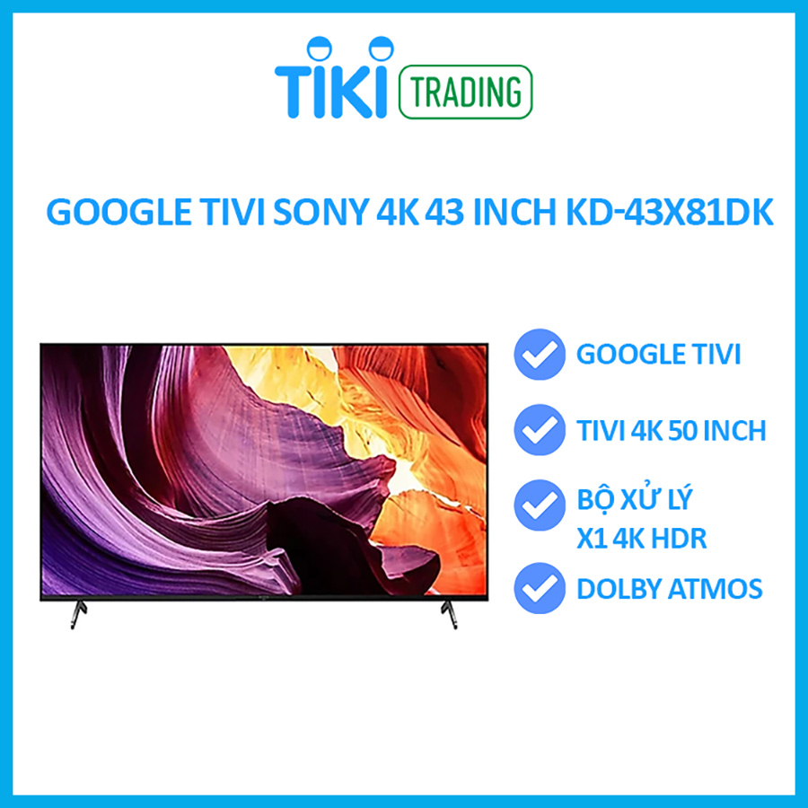Google Tivi Sony 4K 43 inch KD-43X81DK - Model 2022