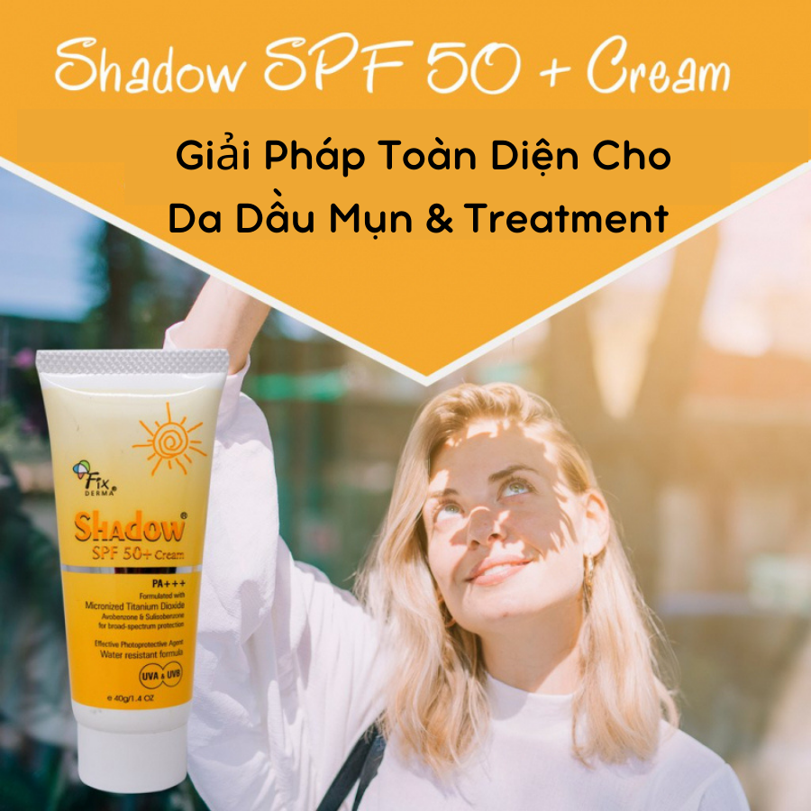 Kem Chống Nắng Fixderma Shadow 30 - 50+ 75g Dạng Gel &amp; Cream Mỏng Nhẹ, Thấm Nhanh, An Toàn, Dùng Được Cho Mọi Loại Da