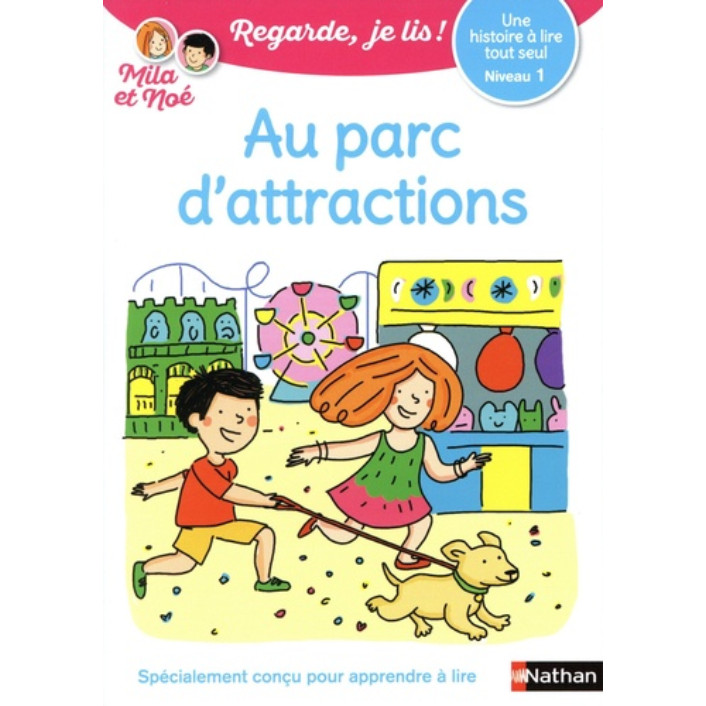 Sách luyện đọc theo trình độ tiếng Pháp: Une Histoire A Lire Tout Seul : Au Parc D'Attractions - Niveau 1 - Vol05
