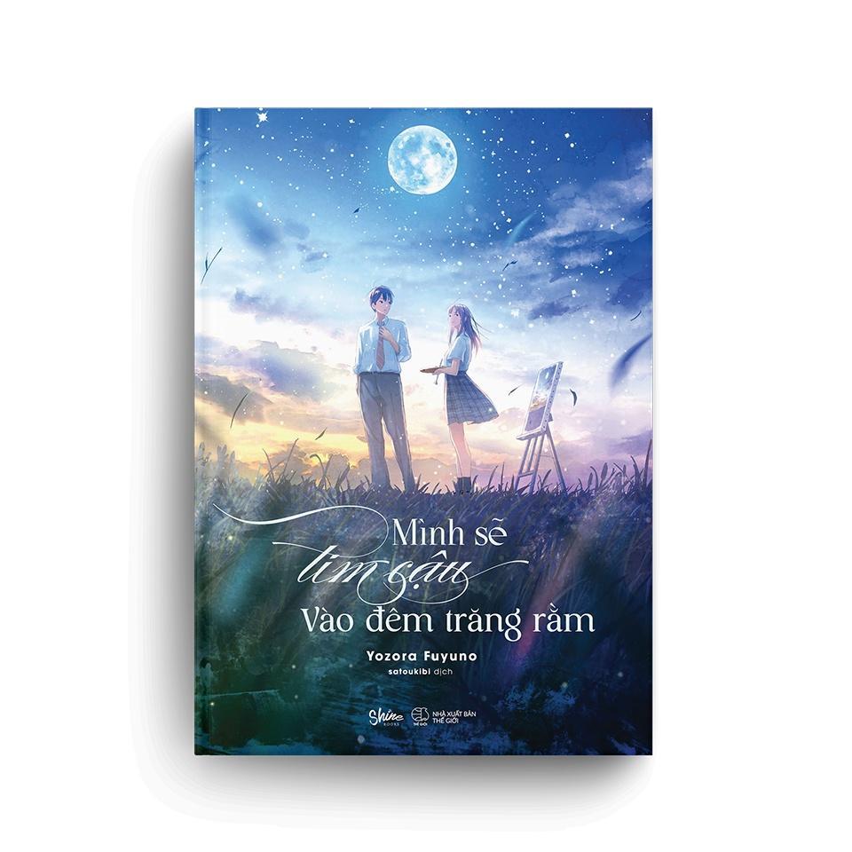 Sách Mình Sẽ Tìm Cậu Vào Đêm Trăng Rằm - Bản Quyền