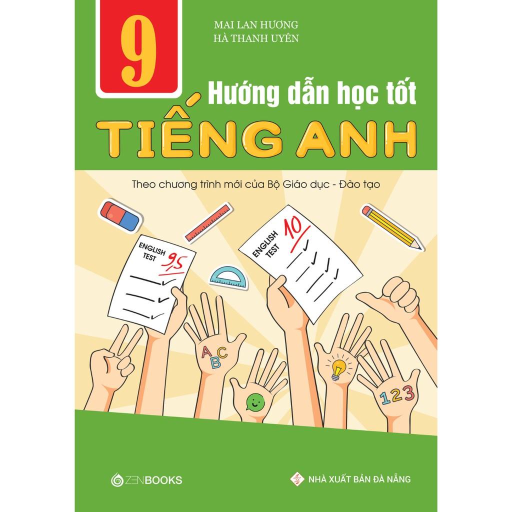 Sách - Hướng Dẫn Học Tốt Tiếng Anh 9 (CT Mới Của Bộ GD&amp;amp;ĐT) - Mai Lan Hương