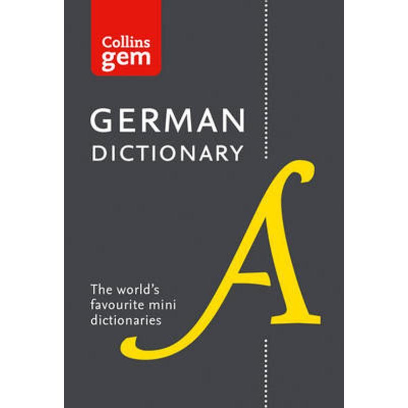 Collins German Dictionary Gem Edition: 40,000 words and phrases in a mini format (Collins Gem)