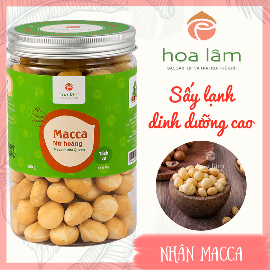 Hạt Macca Nhân Queen sấy lạnh 500gram - Hoa Lâm - Macca thơm ngon, nguyên vị, nguyên hạt - Giàu Vitamin B1, magie, cải thiện tiêu hóa, thần kinh, xương khớp, làm đẹp da.