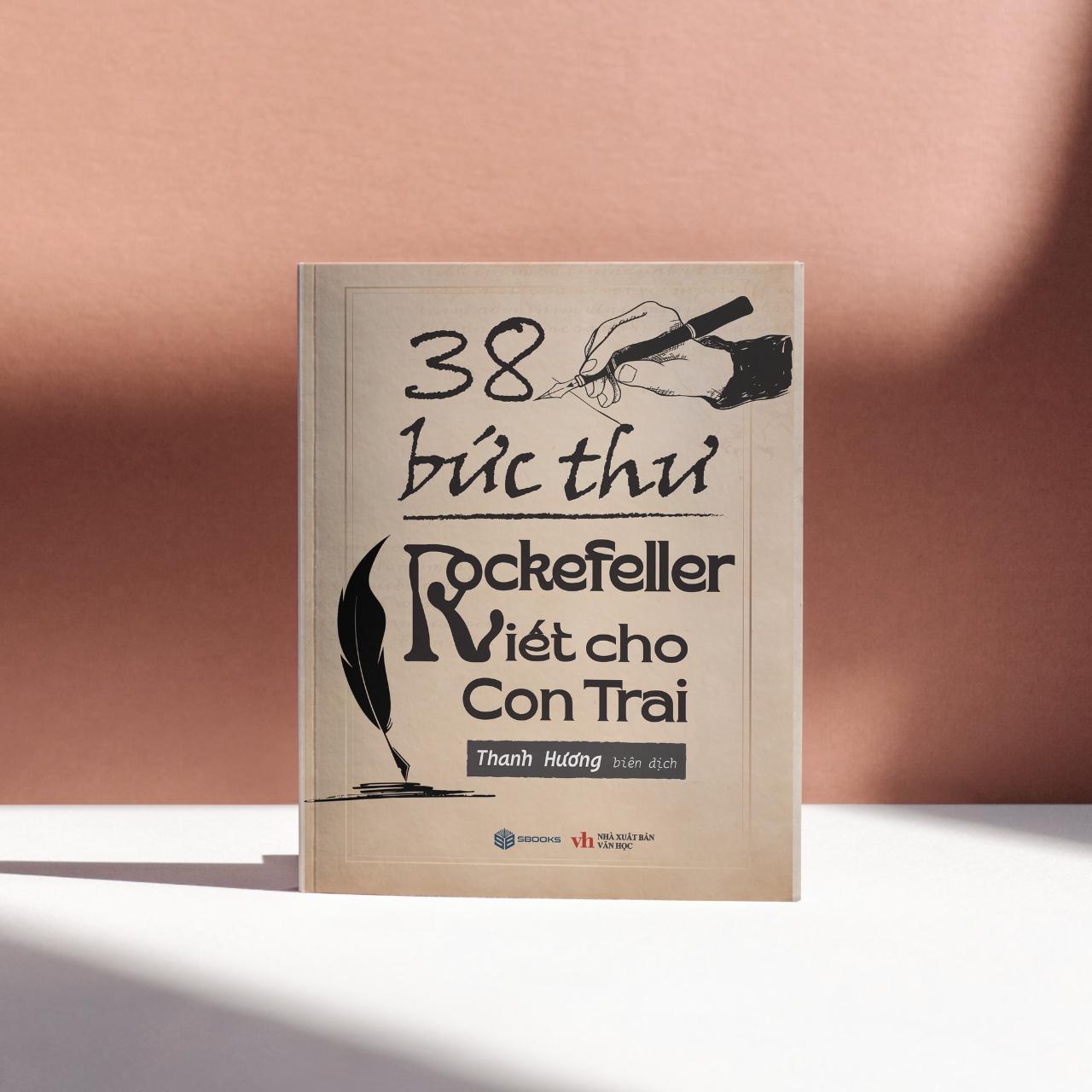 Sách - 38 Bức Thư Rockefeller Gửi Cho Con Trai - Sách CHÍNH HÃNG SBOOKS