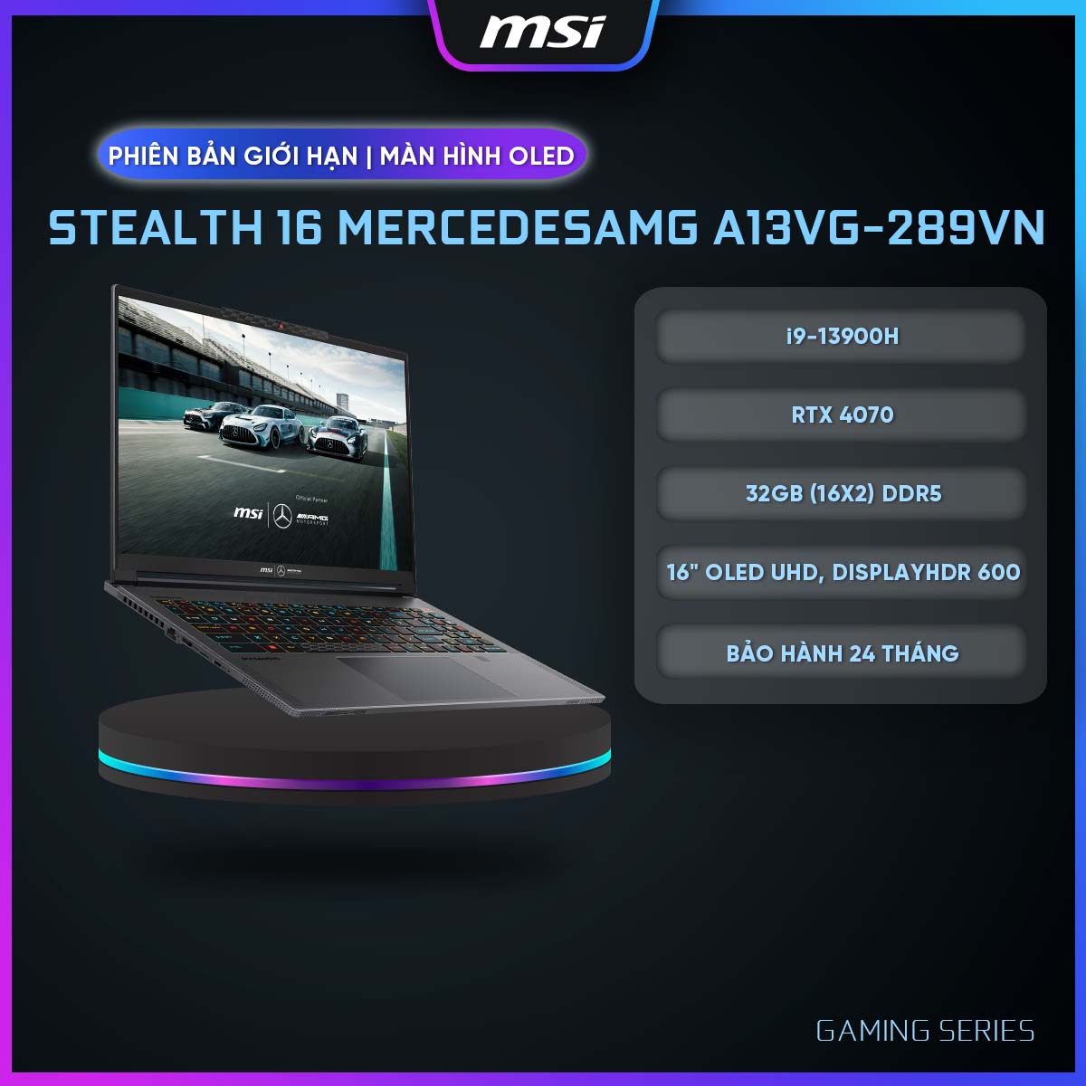 MSI Laptop Gaming Cao cấp Stealth 16 MercedesAMG A13VG-289VN|i9-13900H|RTX 4070|DDR5 32GB|16&quot; UHD OLED, DisplayHDR 600 [Hàng chính hãng]