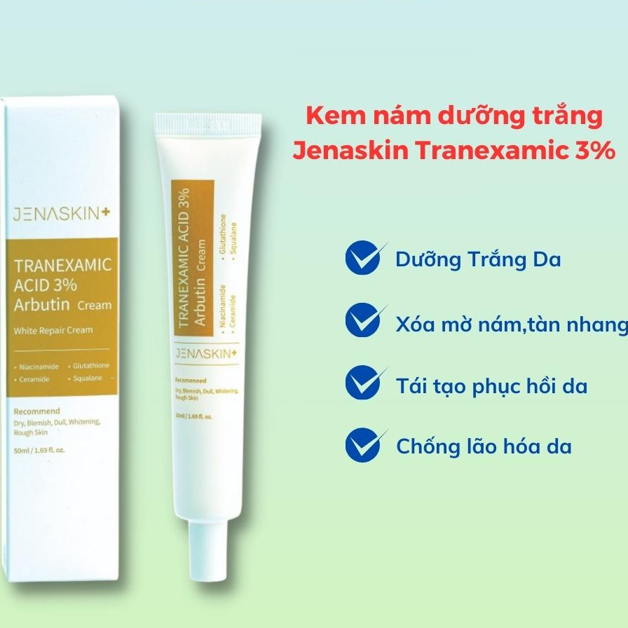 Kem Nám Dưỡng Trắng Jenaskin Tranexamic 3% Nám 50ml - Kem nám dưỡng trắng da, mờ nám, tàn nhang, tái tạo phục hồi da