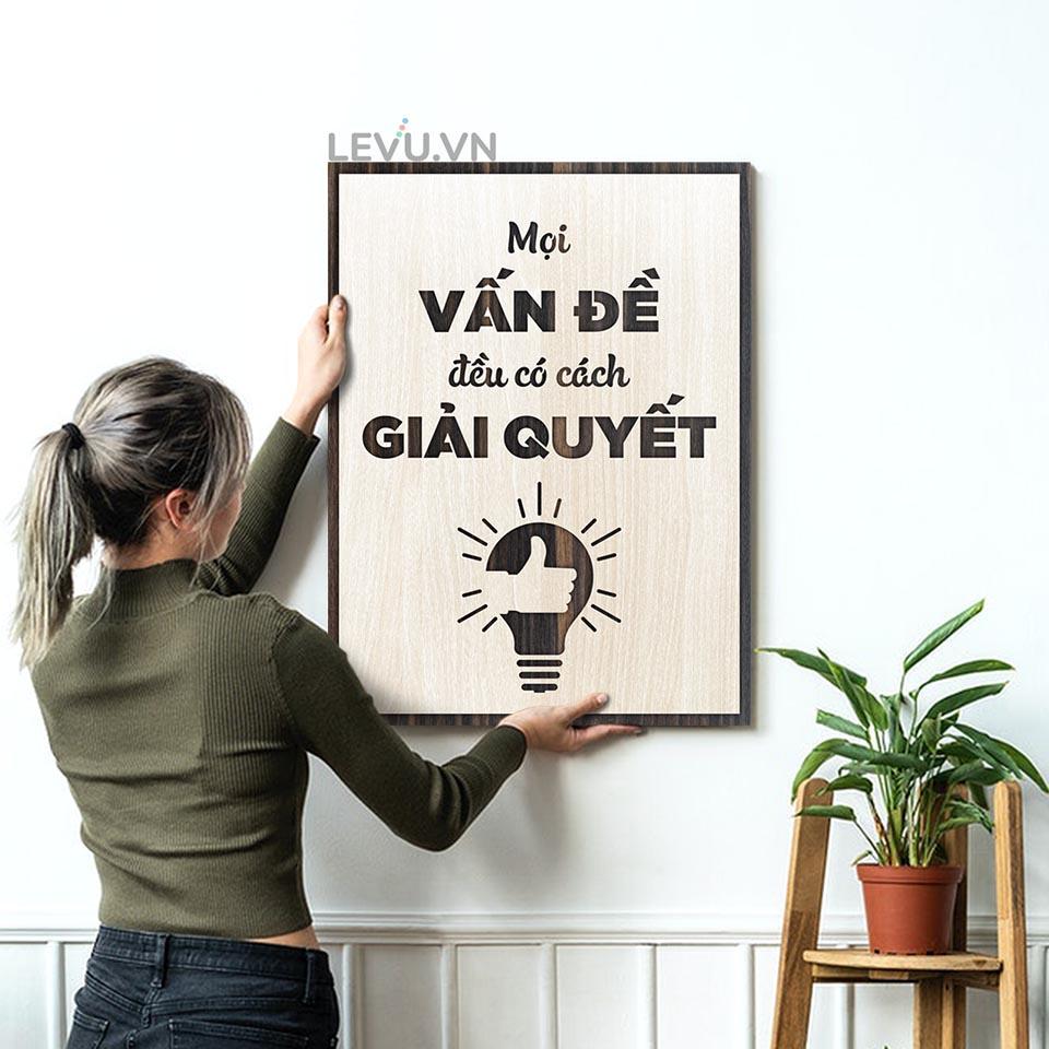 Tranh Gỗ tạo động lực LEVU LV059 "Mọi vấn đề đều có cách giải quyết"