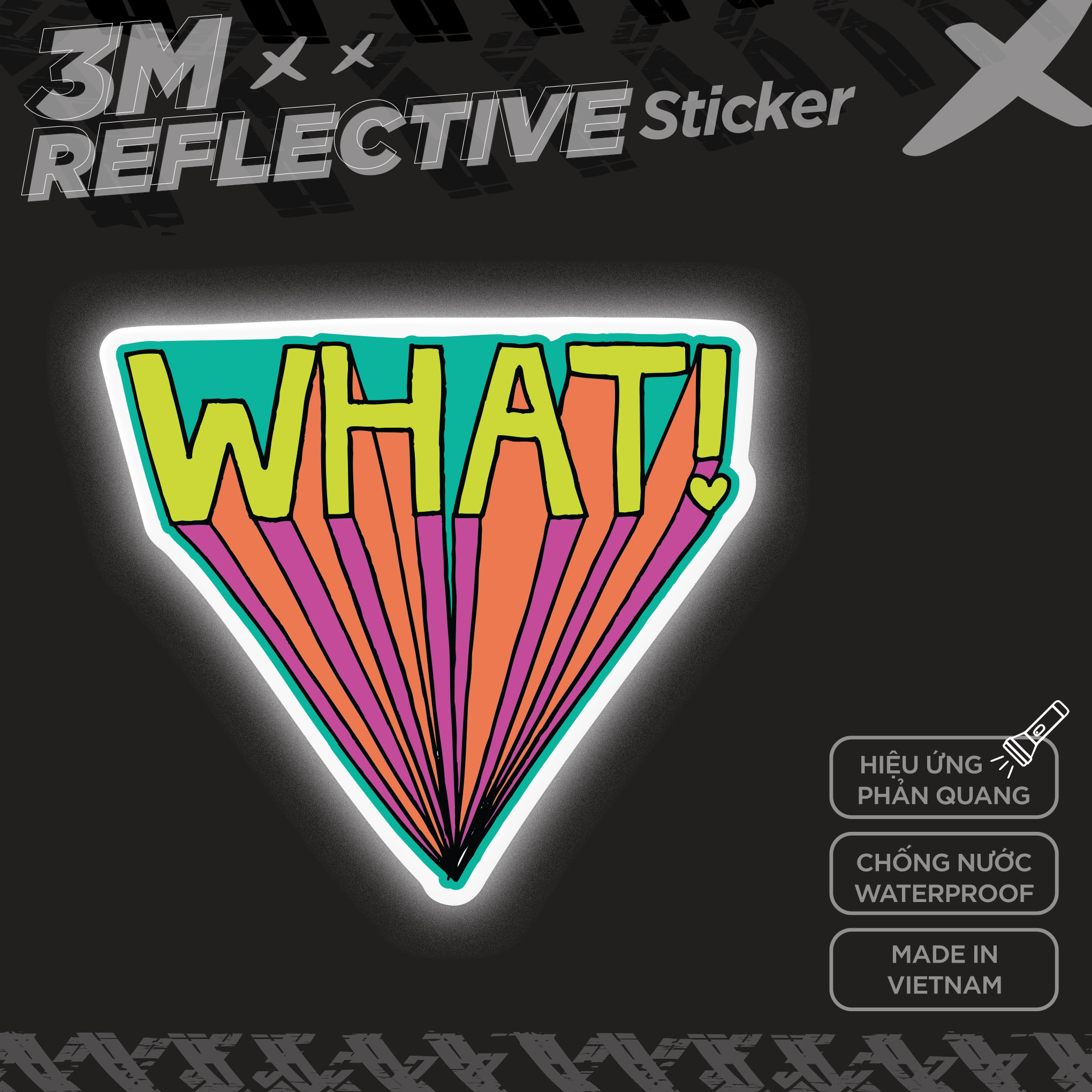 WHAT 3M - Reflective Sticker Die-cut Hình dán phản quang thương hiệu STICKER FACTORY