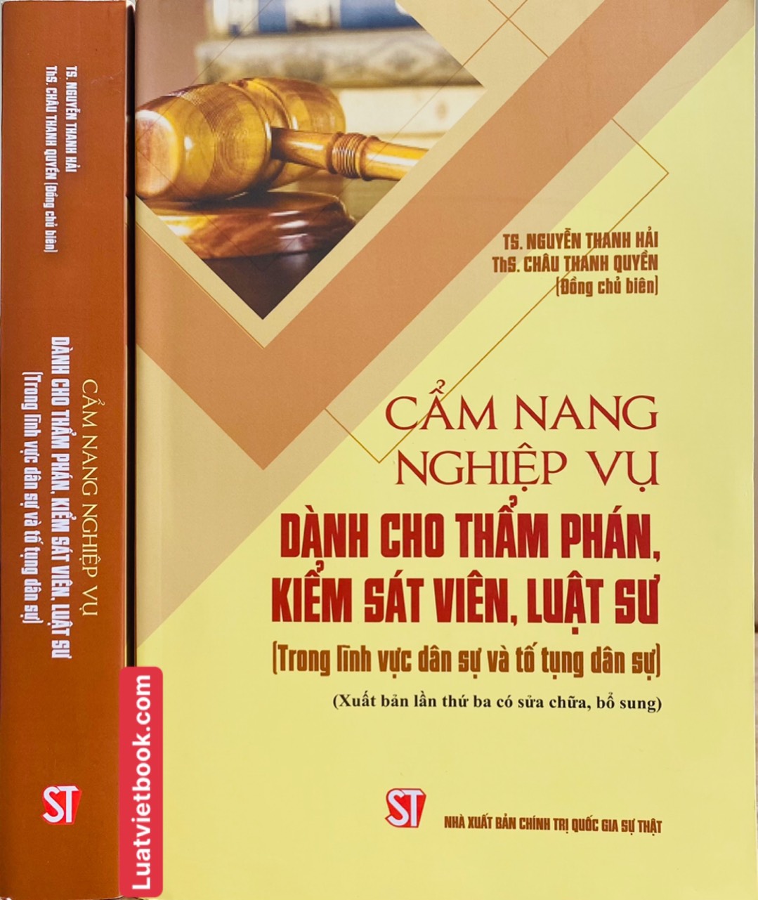 Cẩm Nang Nghiệp Vụ Dành Cho Thẩm Phán, Kiểm Sát Viên, Luật Sư ( Trong lĩnh vực dân sự và tố tụng dân sự) ( Xuất bản lần thứ ba có sửa chữa, bổ sung)