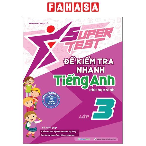 Super Test - Đề Kiểm Tra Nhanh Tiếng Anh Cho Học Sinh Lớp 3