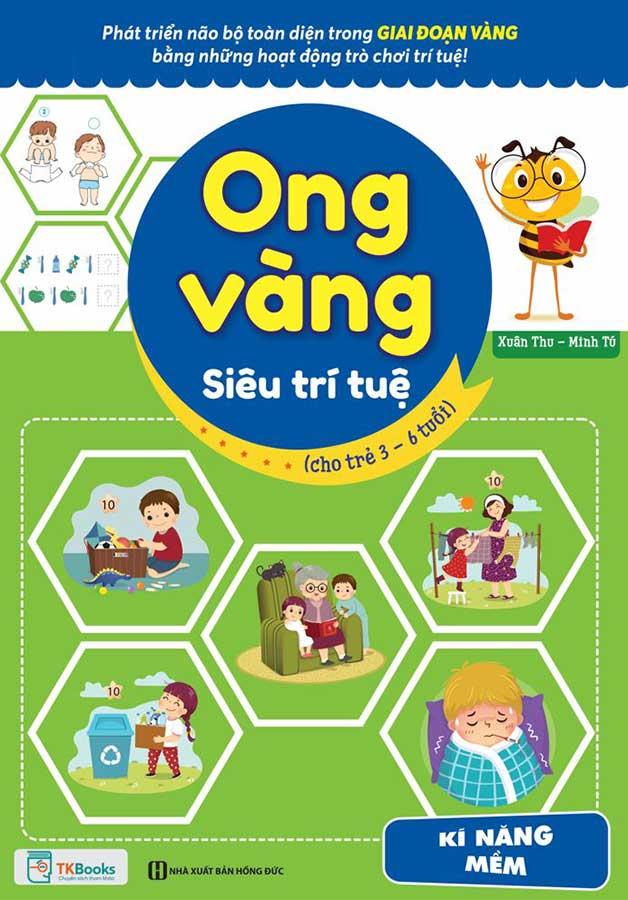 Ong Vàng Siêu Trí Tuệ Cho Trẻ 3-6 Tuổi – Kĩ Năng Mềm