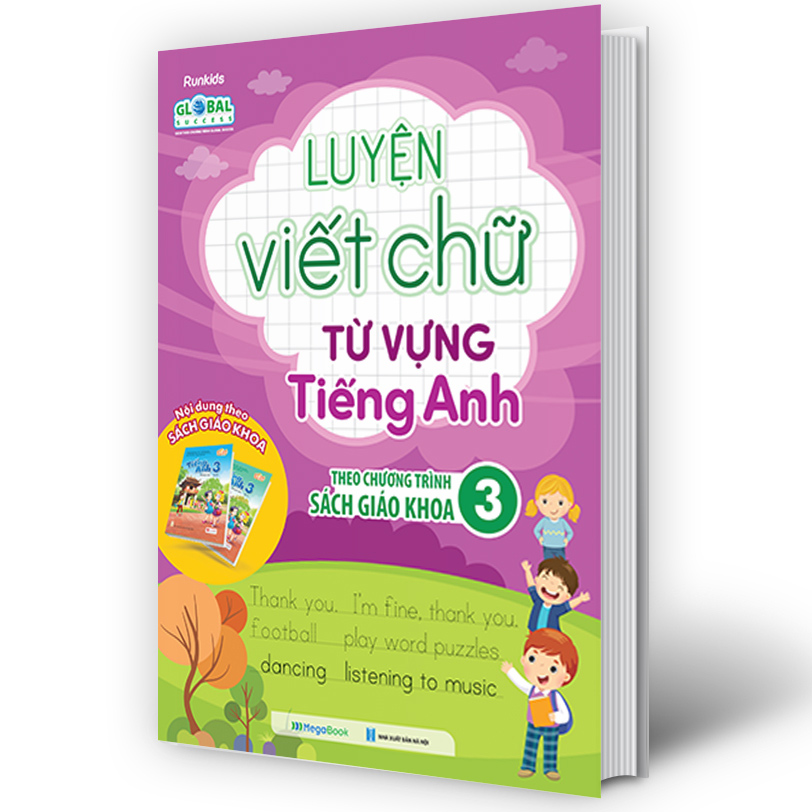 Luyện viết chữ từ vựng Tiếng Anh theo chương trình sách giáo khoa 3