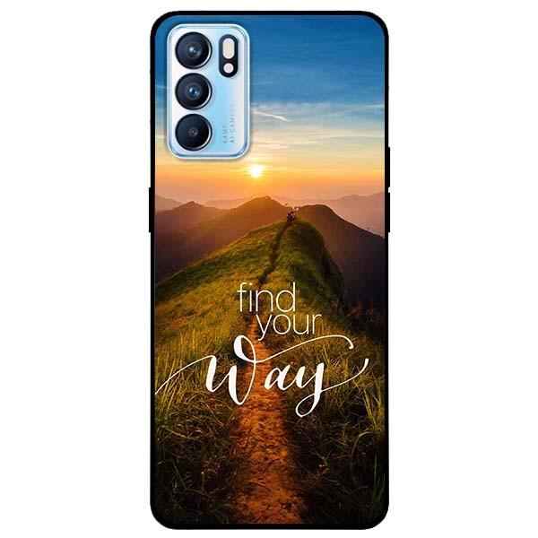 Ốp lưng dành cho Oppo Reno 6 - Reno 6 Z mẫu Find the way