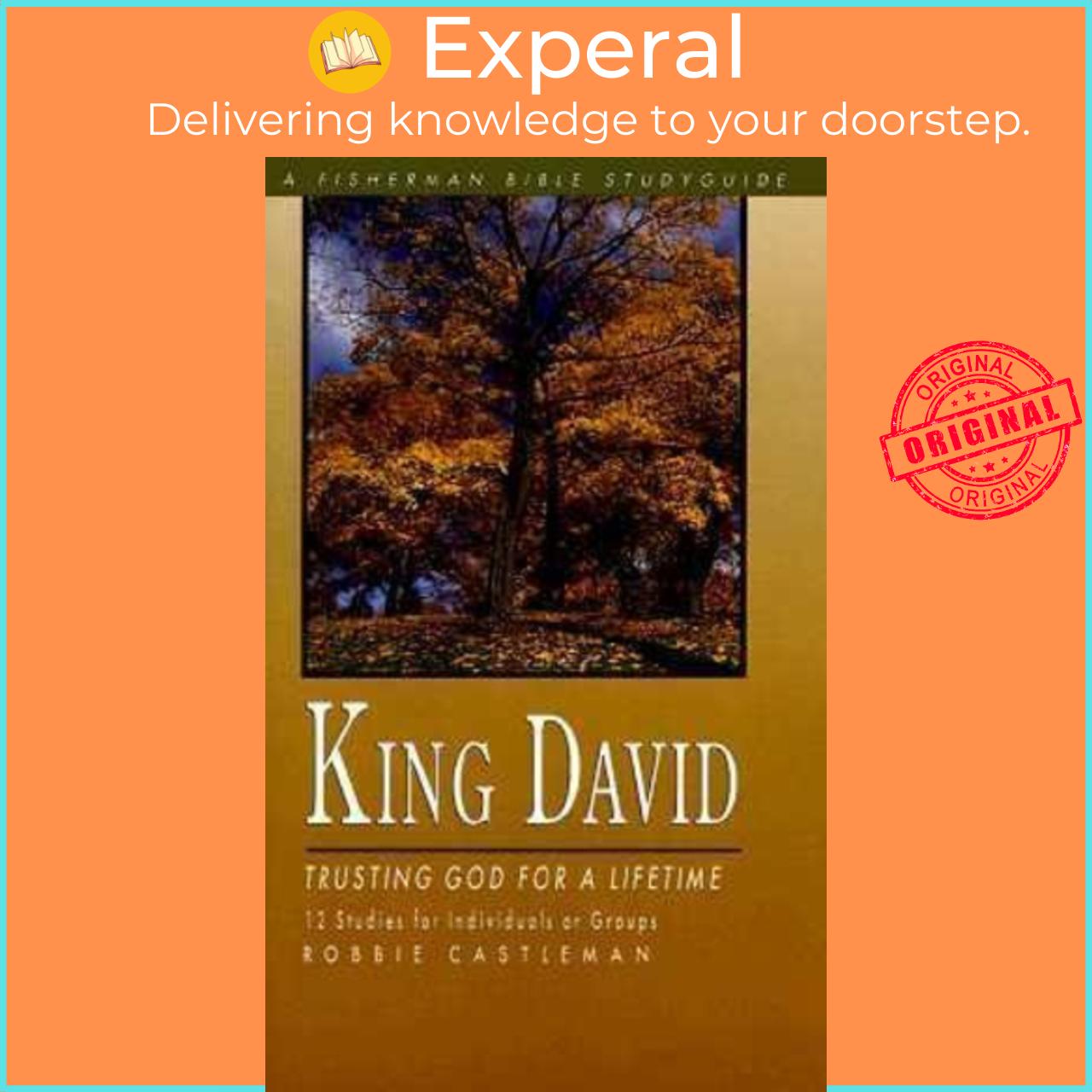 Sách - King David: Trusting God for a Lifetime by Robbie F Castleman