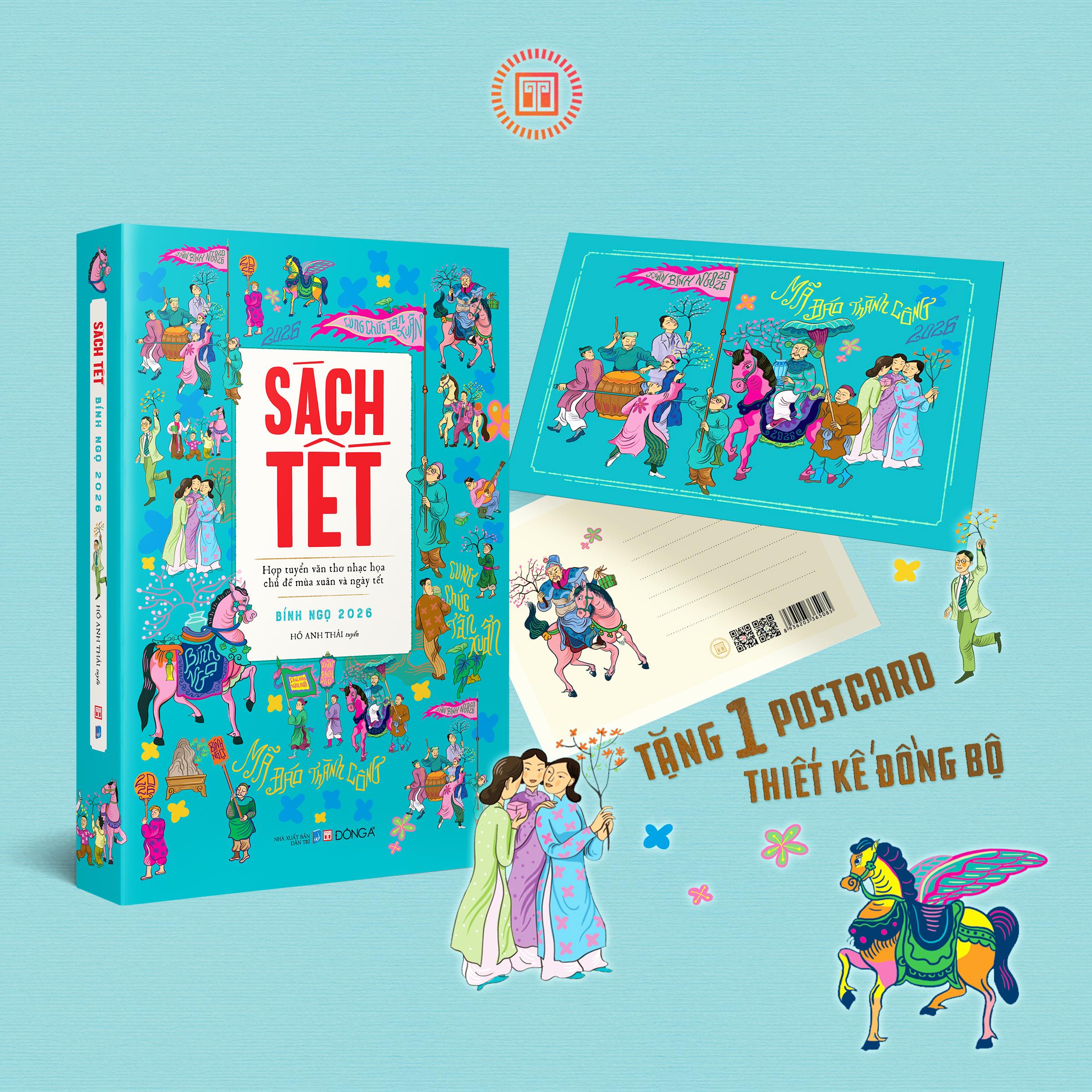 Sách - Sách Tết Bính Ngọ 2026 - Hợp Tuyển Văn Thơ Nhạc Hoạ Chủ Đề Mùa Xuân Và Ngày Tết - Tặng Kèm Postcard