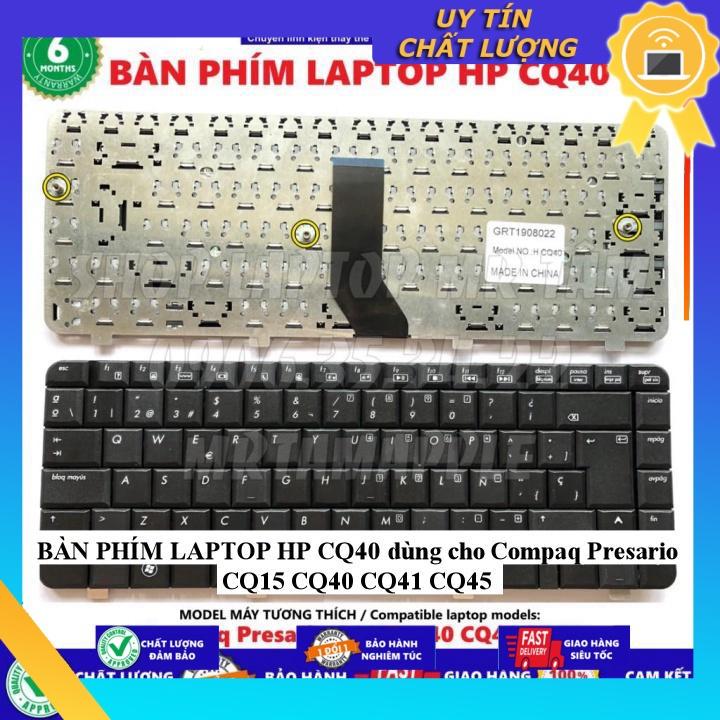BÀN PHÍM LAPTOP HP CQ40 dùng cho Compaq Presario CQ15 CQ40 CQ41 CQ45 - Hàng chính hãng  MIKEY1250