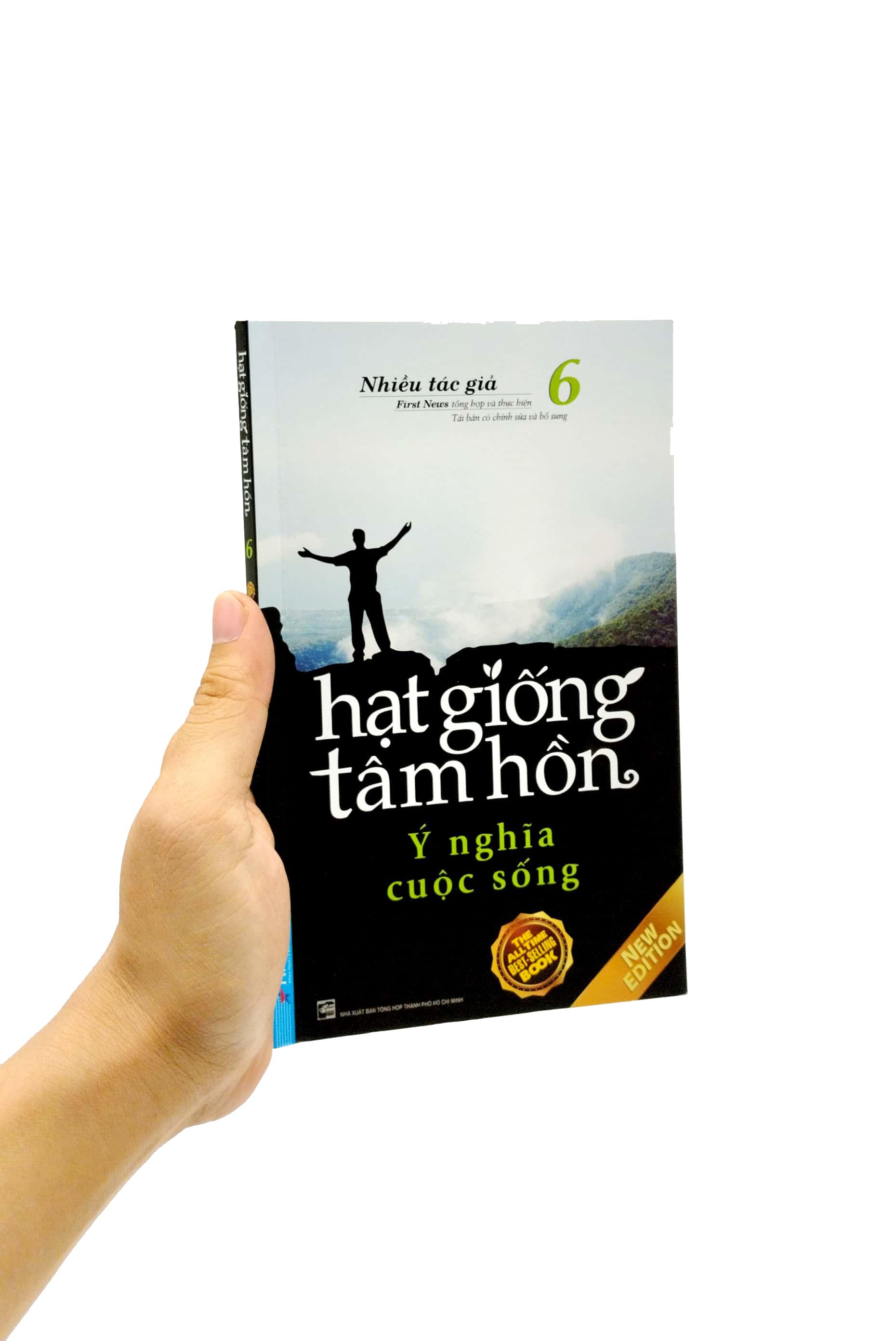 Hạt Giống Tâm Hồn - Tập 6: Và Ý Nghĩa Cuộc Sống (Tái Bản 2022)