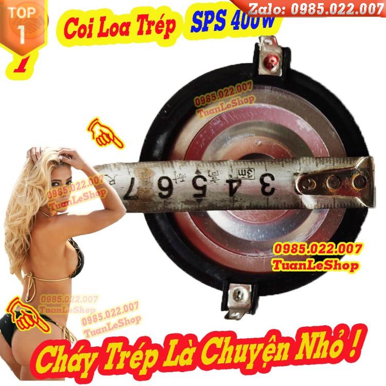 CÔN LOA TRÉP SPS 400W – COI TREBLE SPS 400W – GIÁ 1 CHIẾC CÔN