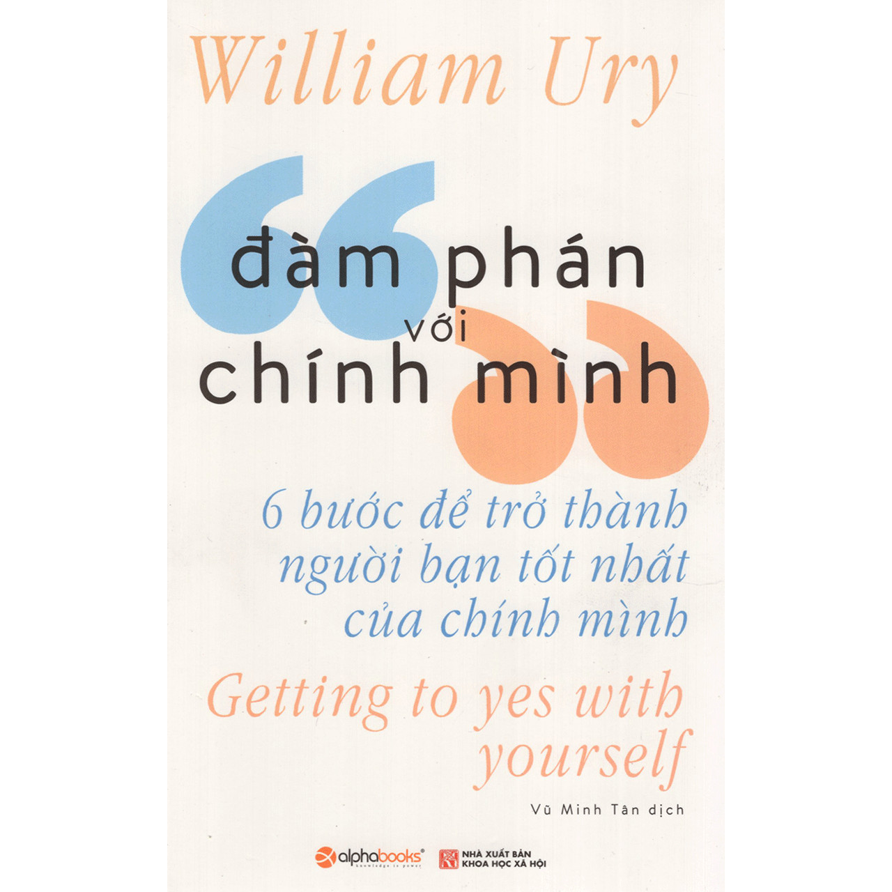 Đàm Phán Với Chính Mình - Getting To Yes With YourSelf (Quà Tặng Cây Viết Galaxy)