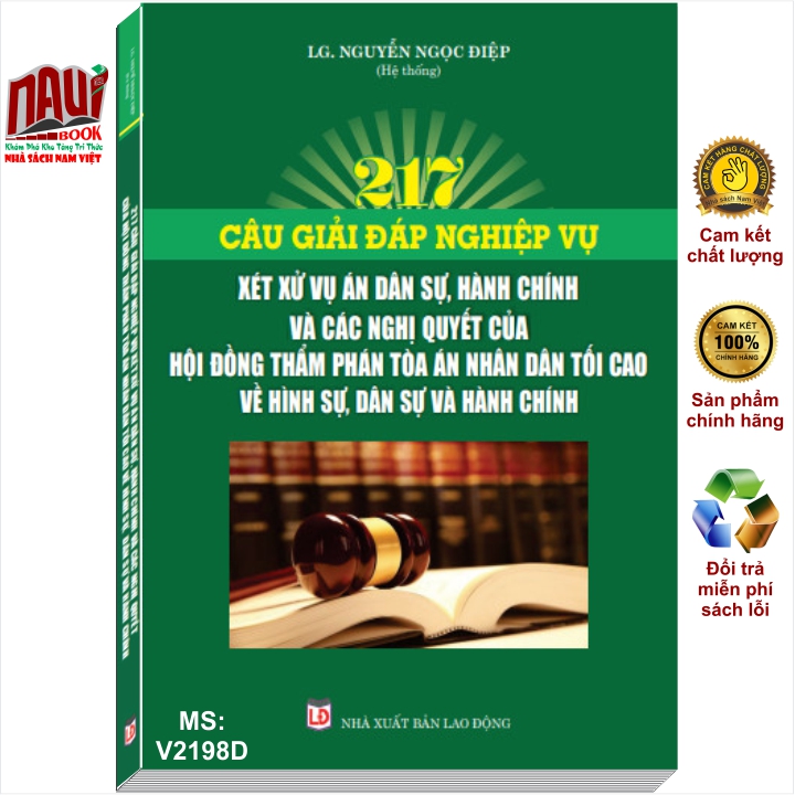 Sách 217 Câu Giải Đáp Nghiệp Vụ Xét Xử Vụ Án Dân Sự, Hành Chính - Luật Gia Nguyễn Ngọc Điệp (V2198D)