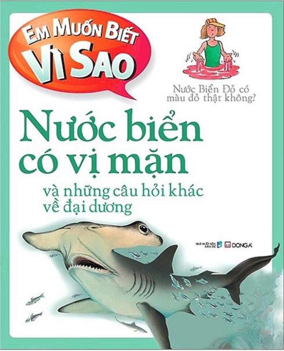 Em muốn biết vì sao Nước biển có vị mặn và những câu hỏi khác về đại dương