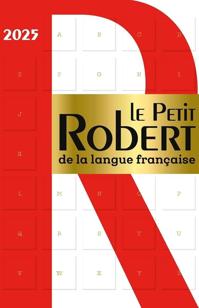 Từ điển tiếng Pháp LE PETIT ROBERT DE LA LANGUE FRANCAISE 2025