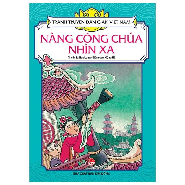 Tranh Truyện Dân Gian Việt Nam - Nàng công chúa nhìn xa