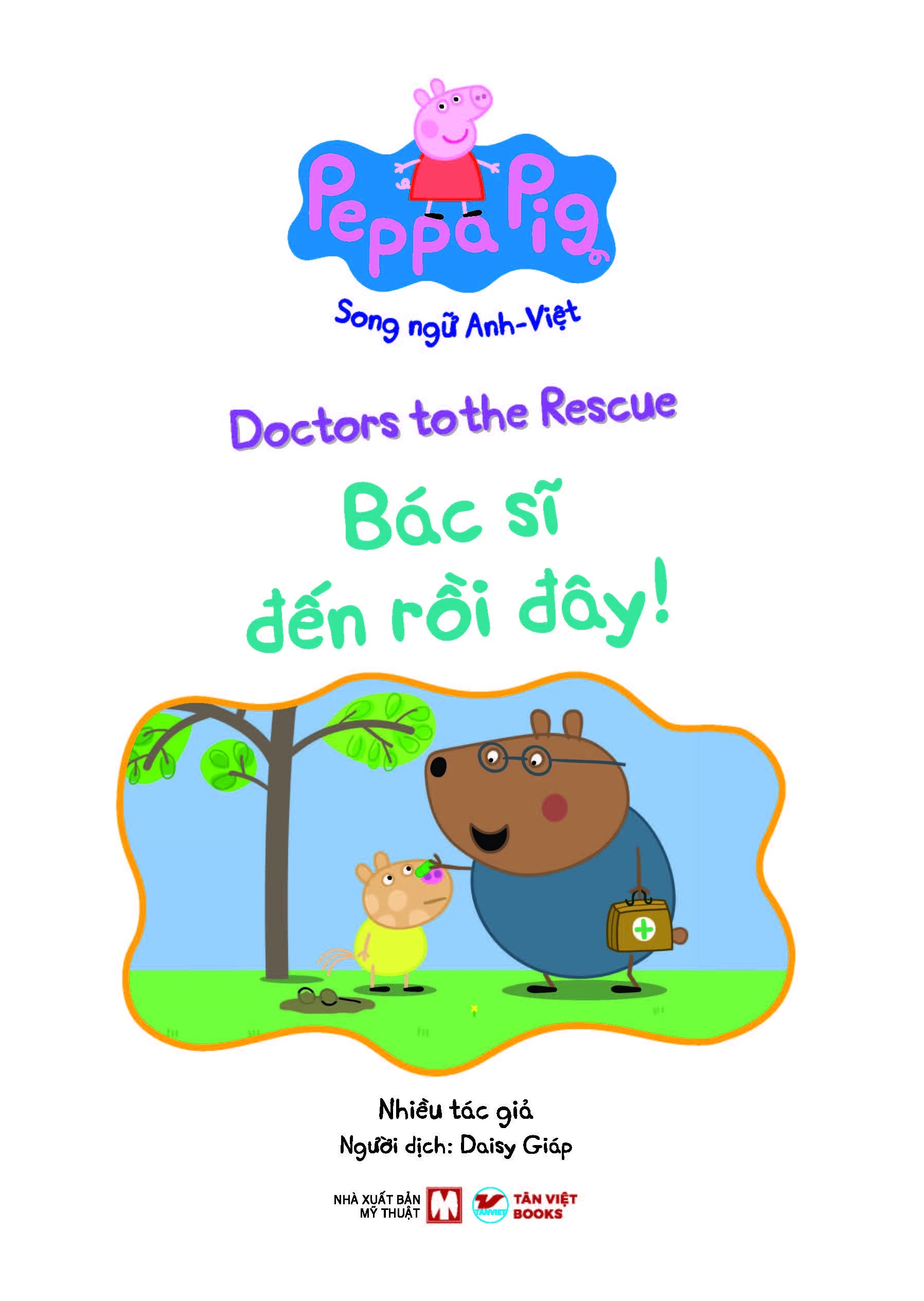 Bác Sĩ Đến Rồi Đây!- Peppa Pig Song Ngữ Anh-Việt