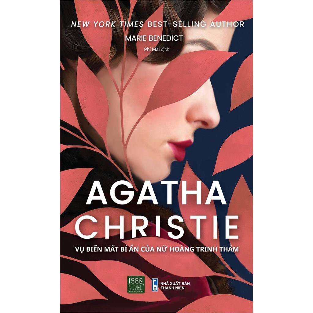 Sách Agatha Christie Vụ biến mất bí ẩn của nữ hoàng trinh thám - BẢN QUYỀN
