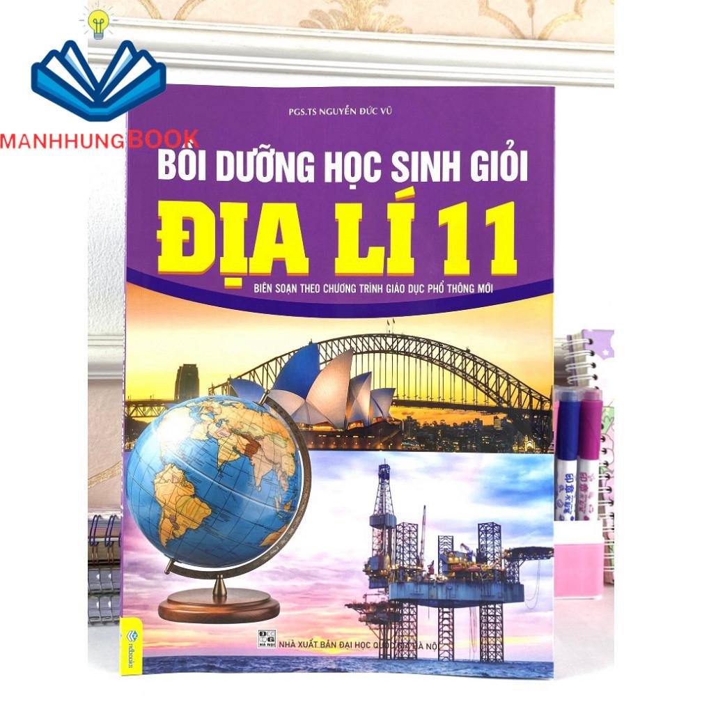 Sách - Bồi Dưỡng Học Sinh Giỏi Địa Lí 11 - Biên soạn theo chương trình GDPT mới.