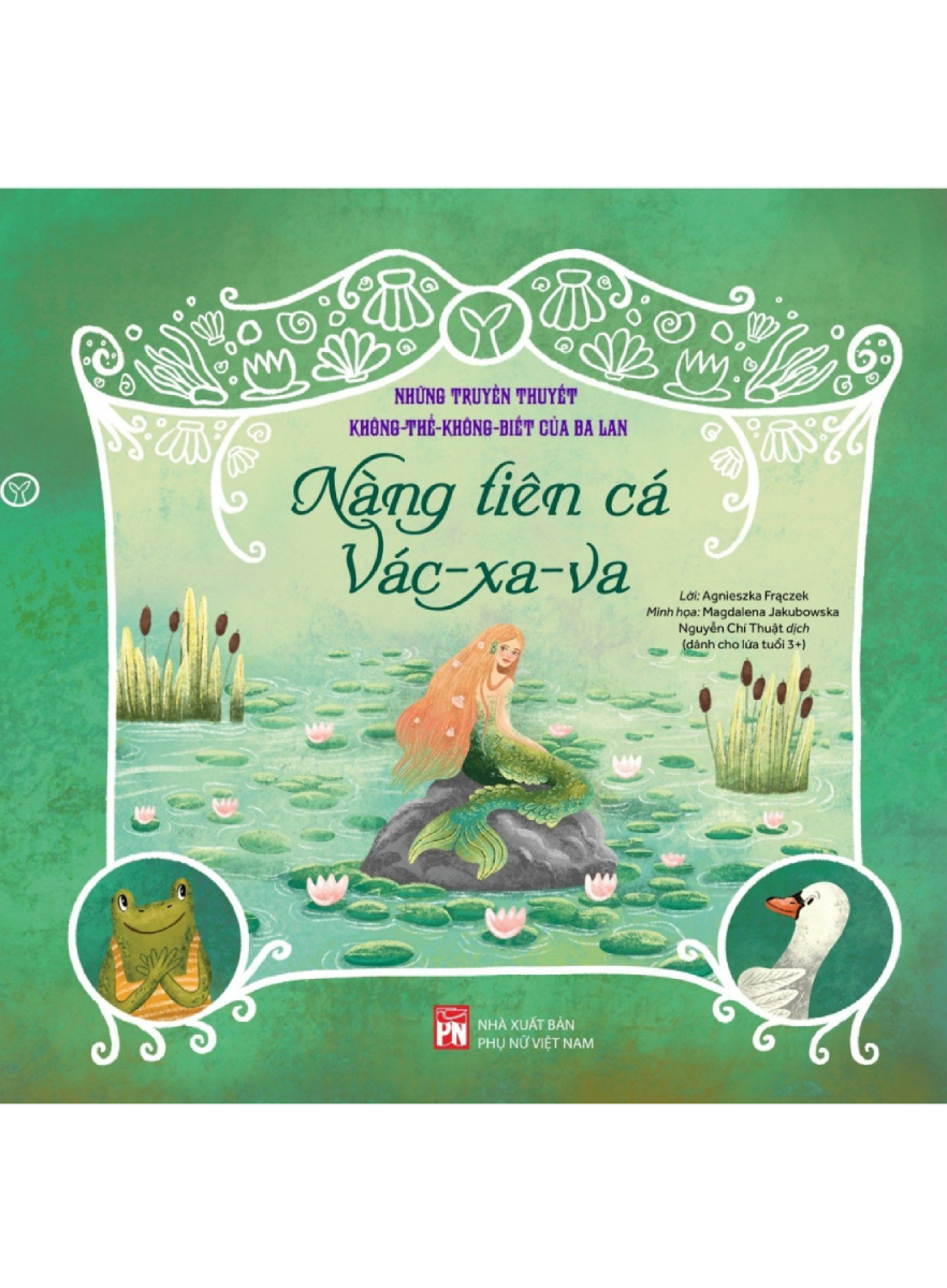 Những Truyền Thuyết Không Thể Không Biết Của Ba Lan - Nàng Tiên Cá Vác - Xa -Va_PNU