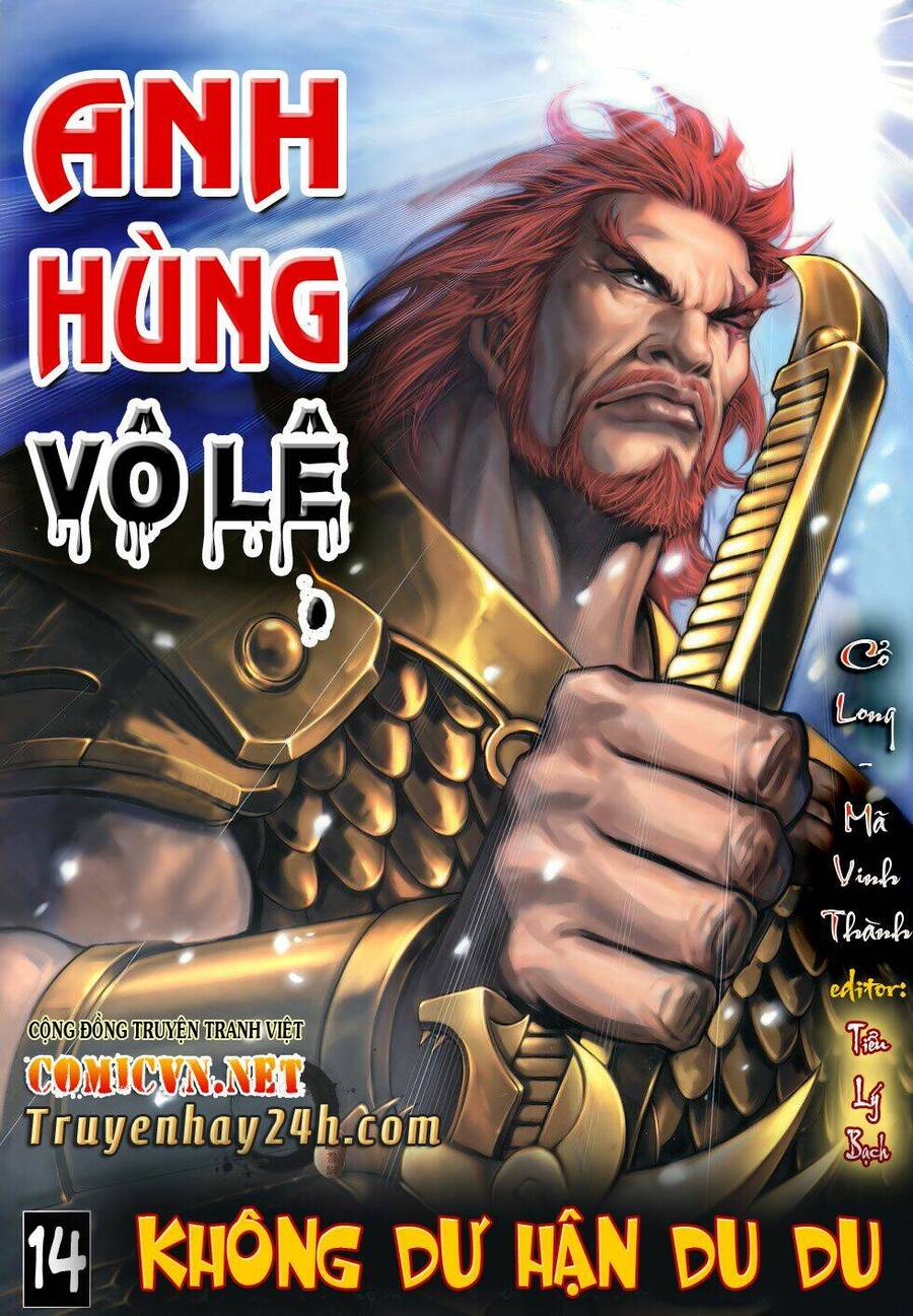 anh hùng vô lệ chapter 14 1