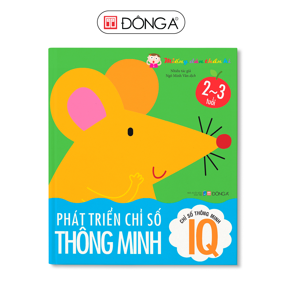 Bộ Miếng Dán Thần Kì - Phát Triển Chỉ Số IQ - CQ - EQ Cho Trẻ Từ 2-5 Tuổi - Tái bản