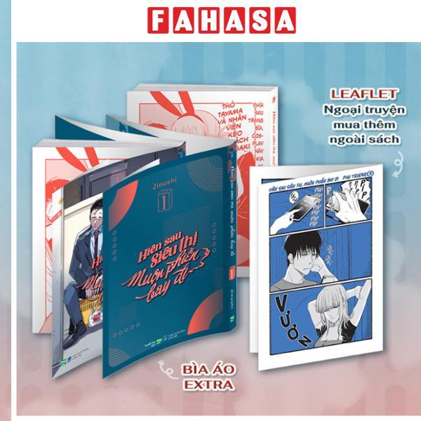 Sách - Hiên Sau Siêu Thị Muộn Phiền Bay Đi - Tập 1 - Bản Đặc Biệt - Tặng Kèm Bìa Extra + Leaflet