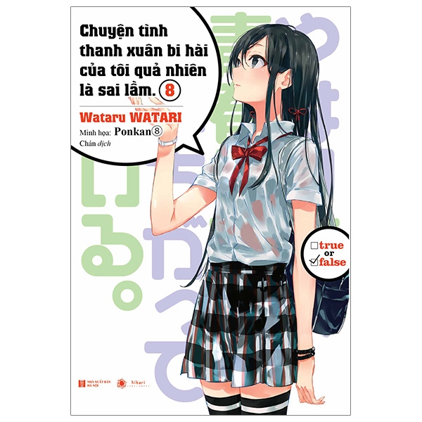 Chuyện Tình Thanh Xuân Bi Hài Của Tôi Quả Nhiên Là Sai Lầm - Tập 8 - Tặng Kèm Bookmark